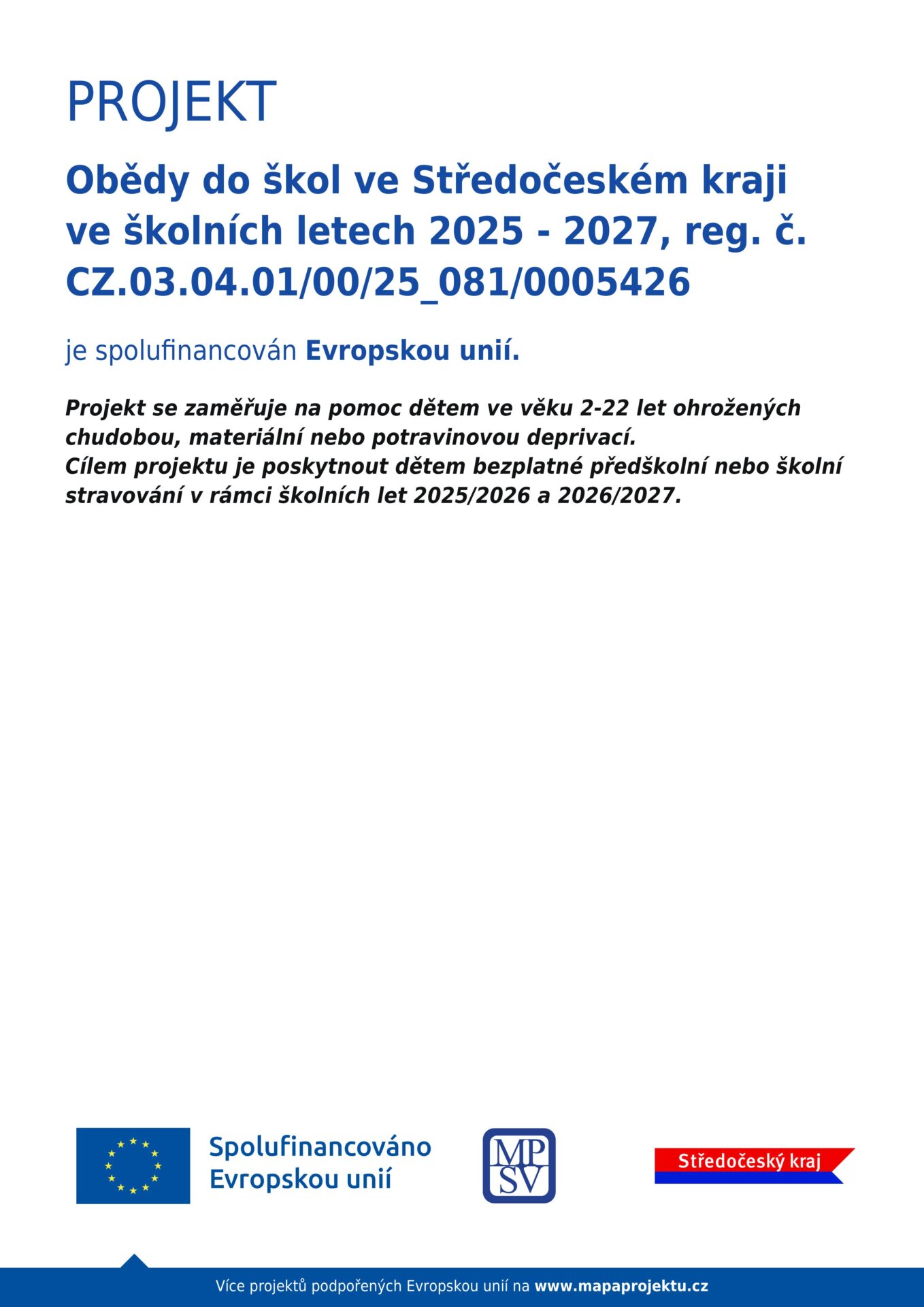 Obědy do škol ve Středočeském kraji Obědy do škol ve Středočeském kraji